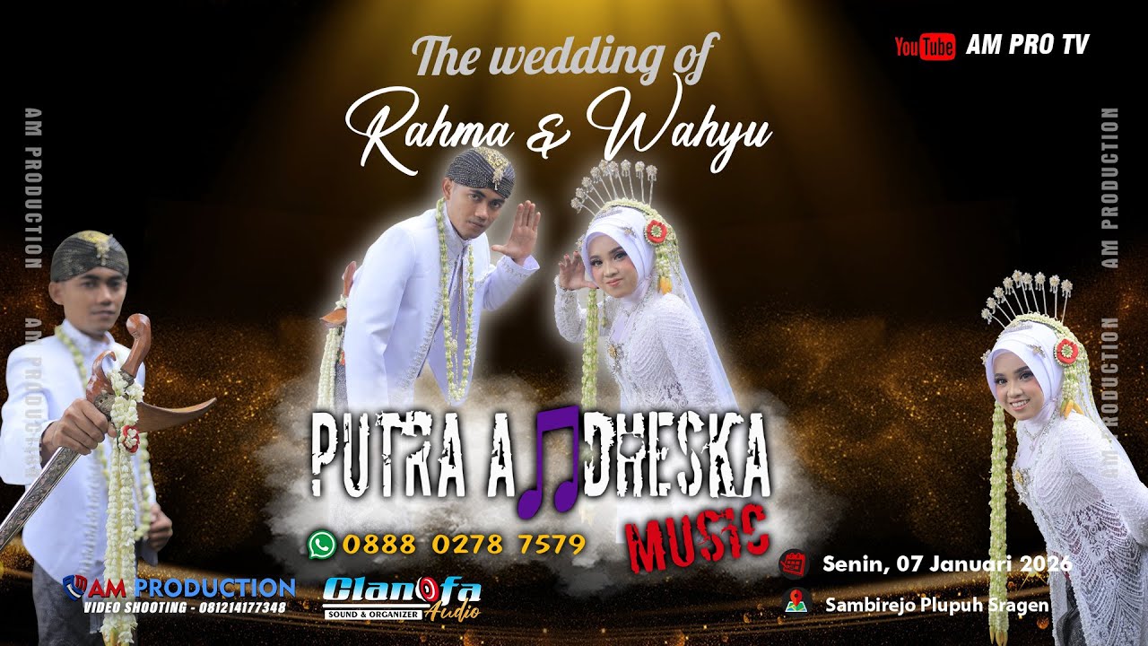 Live PUTRA ANDHESKA Music - Wedding Rahma & Wahyu - CLANOFA Audio - AM Production - 05-01-'26
