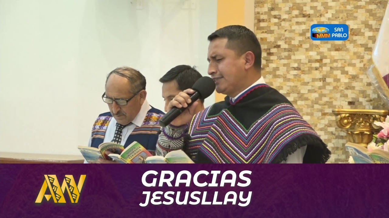 003 GRACIAS  JESUSLLAY | Alabanza en Quechua