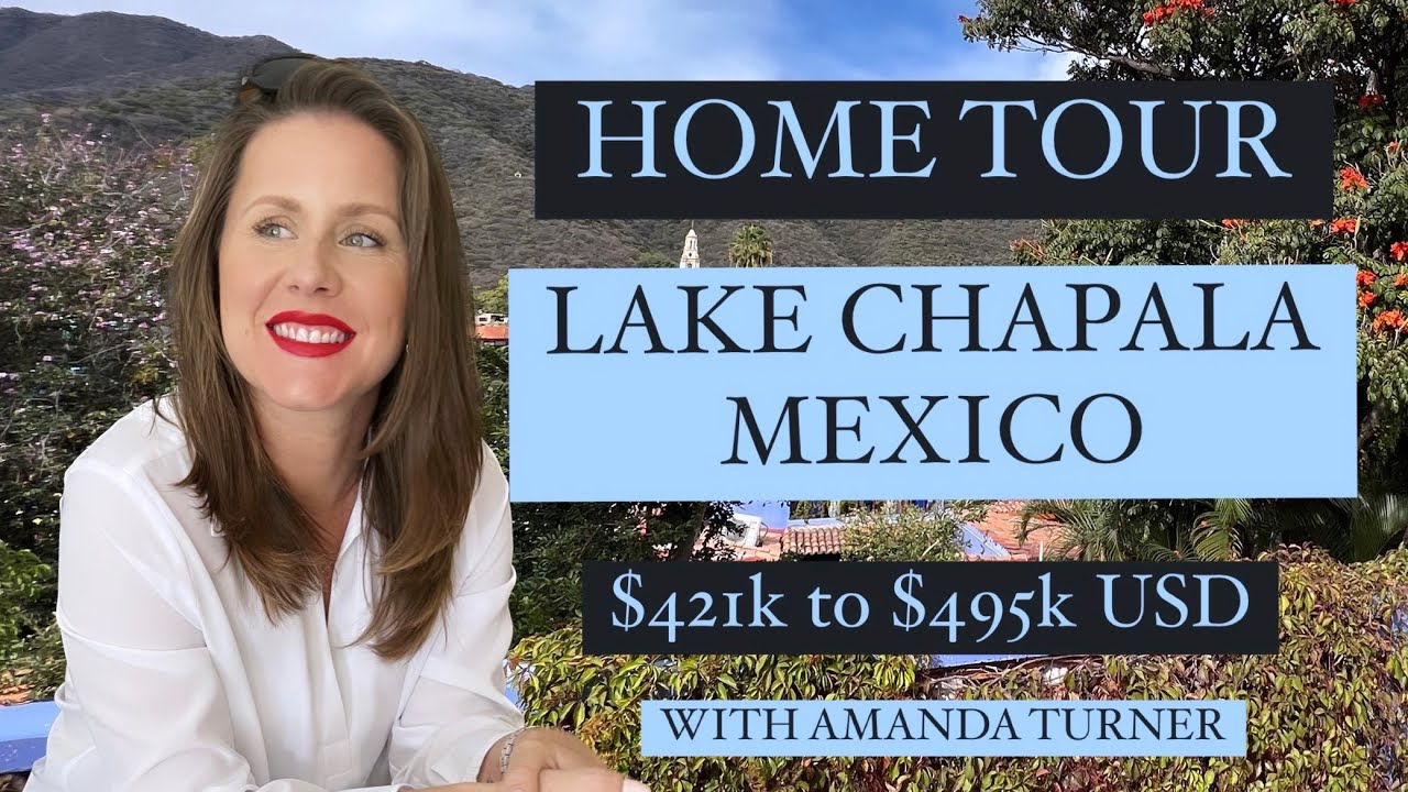 Mexico Home Tour - $421k to $495k USD - Lake Chapala and Ajijic Real Estate