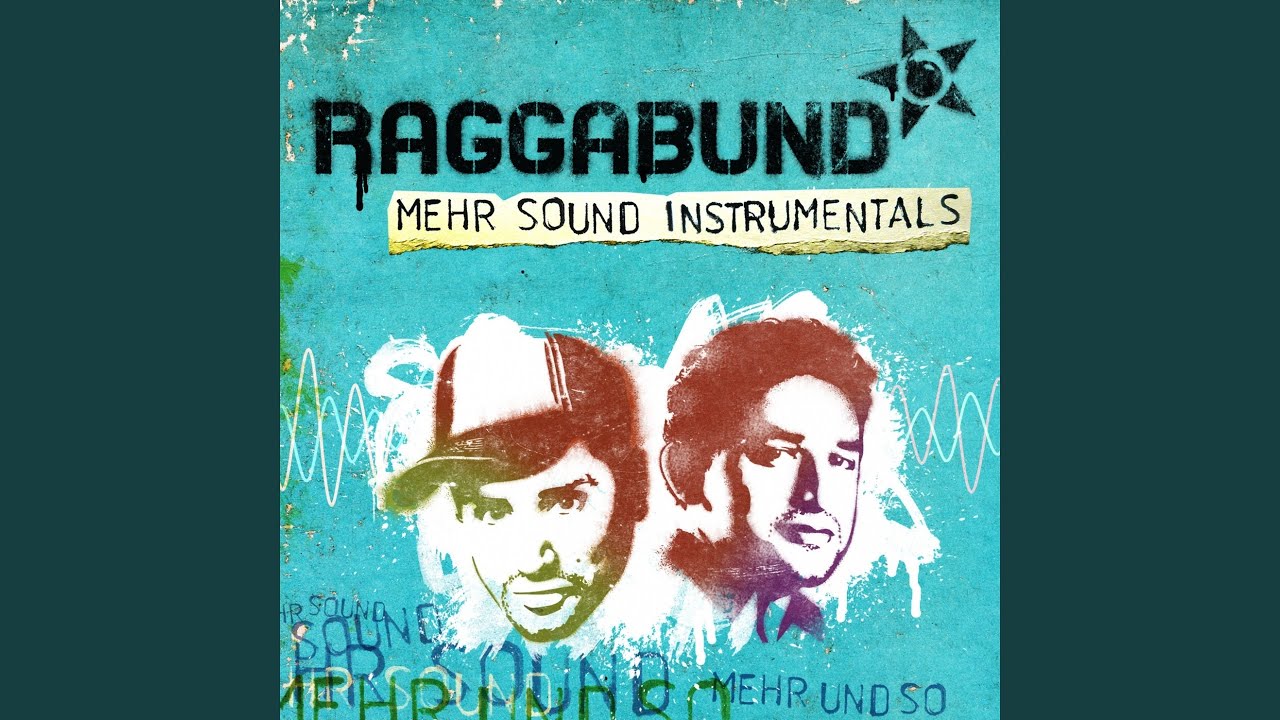 Mehr Sound (feat. DR. Ring Ding, Nosliw, Elijah, Lobstarr, Mal Eleve, Irie Revoltes, Stamina,...