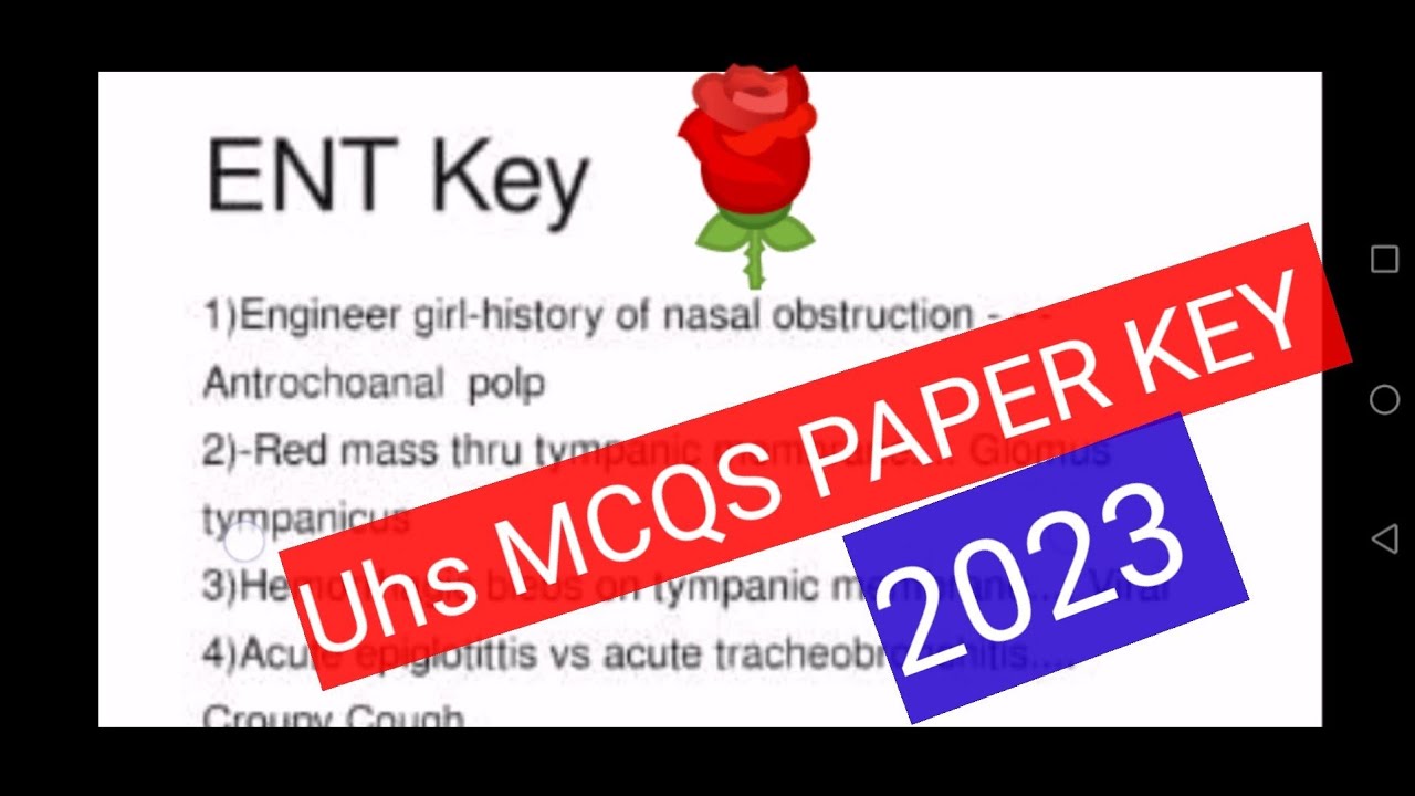 ENT MCQS KEY. 2023. UHS PAPER KEY