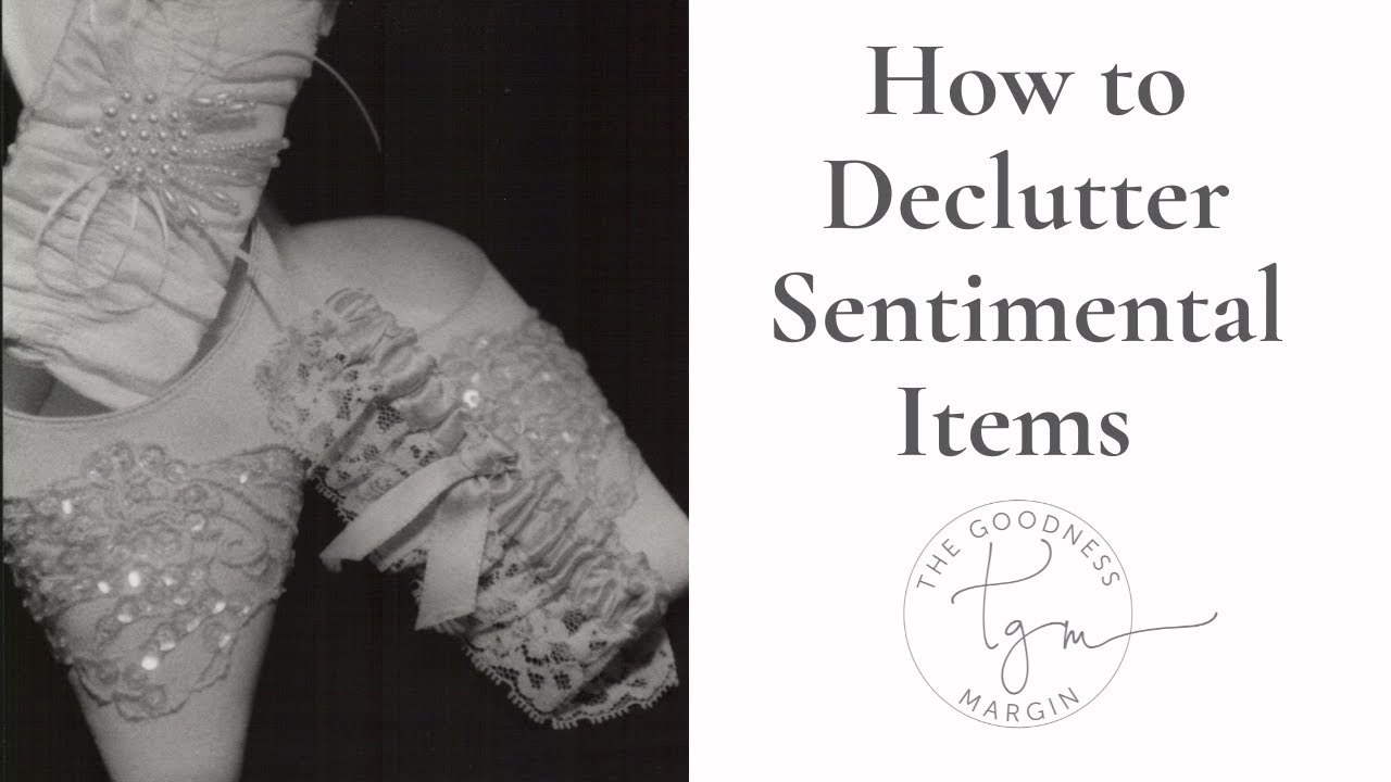 How to Declutter Sentimental Items