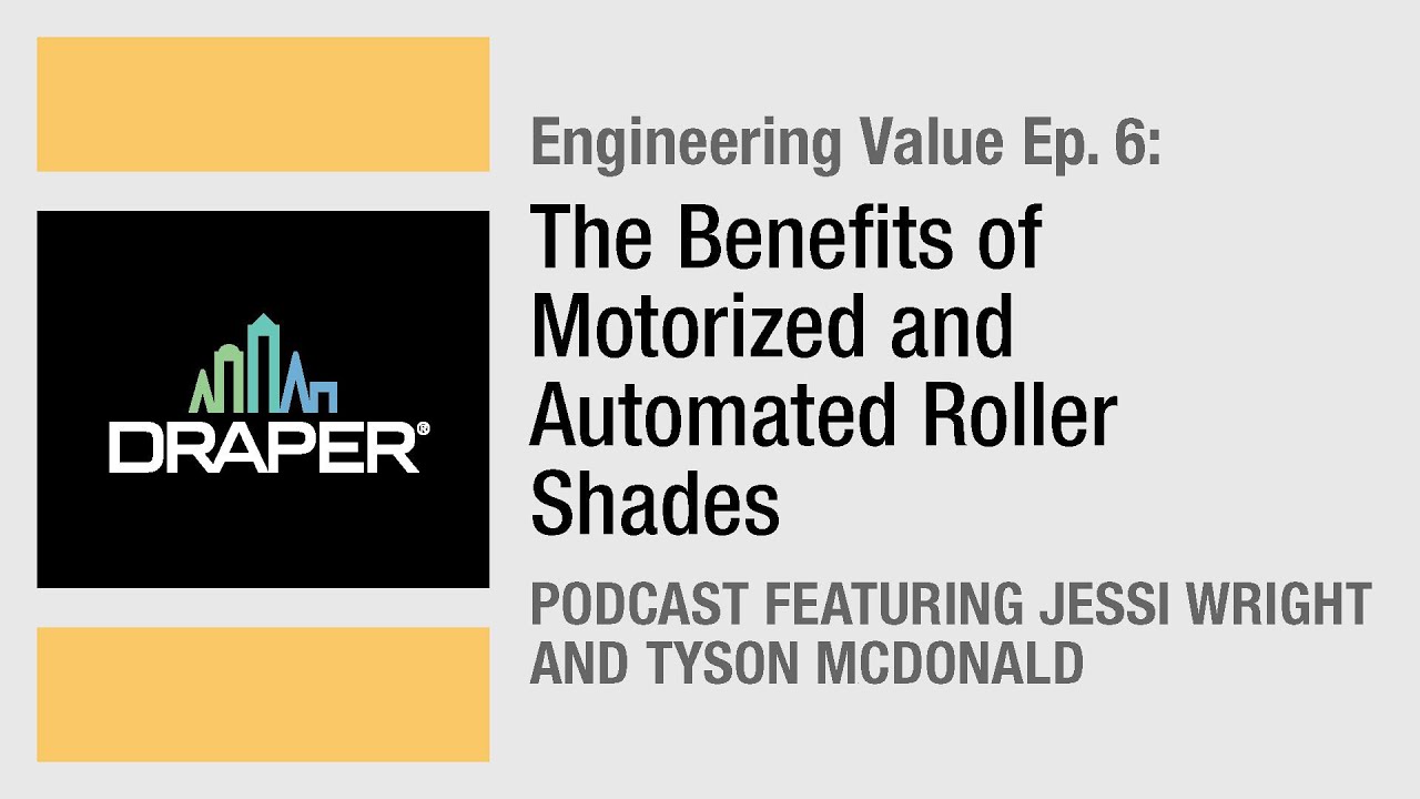 EVP Episode 6: The Benefits of Motorized and Automated Roller Shades