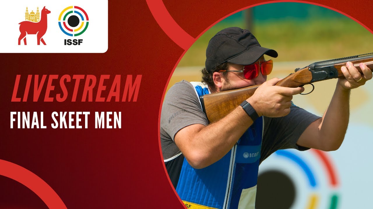 Livestream - Skeet Men Final - ISSF World Cup Lima