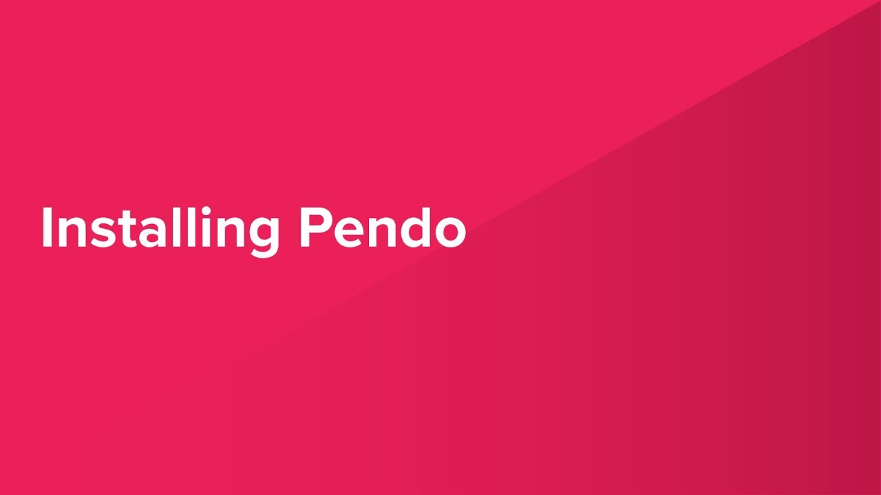 Installing Pendo in Your Application