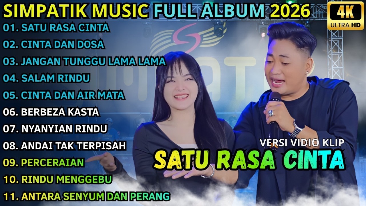SATU RASA CINTA - CINTA DAN DOSA - JNGAN TUNGGU LAMA LAMA \\ TERBARU SIMPATIK MUSIC FULL ALBUM 2026