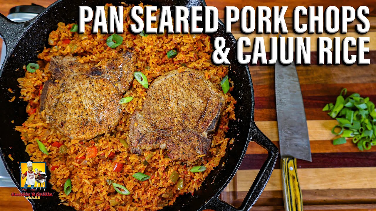 Pan Seared Pork Chops and Cajun Rice