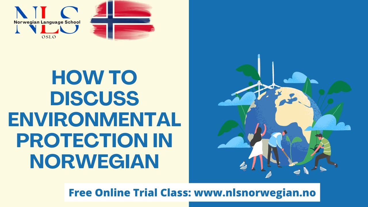 Learn Norwegian | Environmental Protection in Norwegian | Milj&oslash;vern p&aring; norsk | Episode 138
