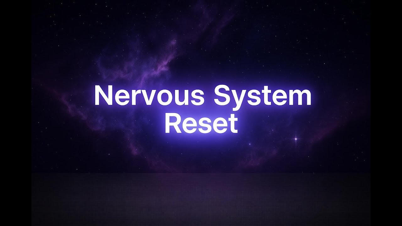 Nervous System Reset