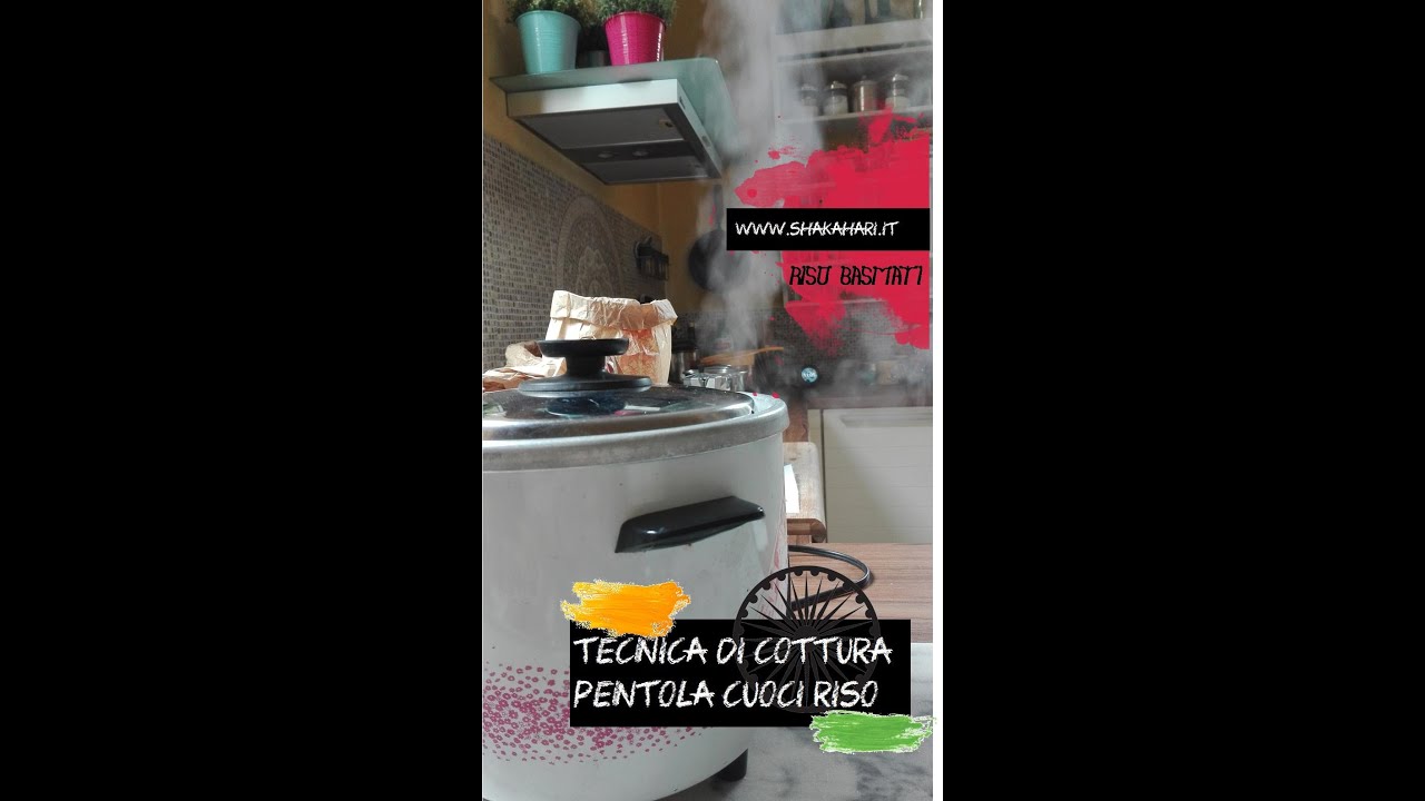 Tecnica di cottura del riso basmati con pentola CUOCIRISO - cottura riso basmati con cuociriso