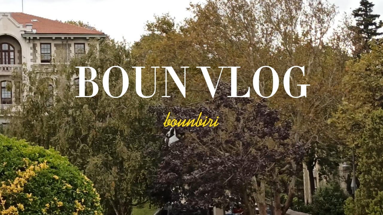 Boun Vlog - Bir Ders G&uuml;n&uuml;