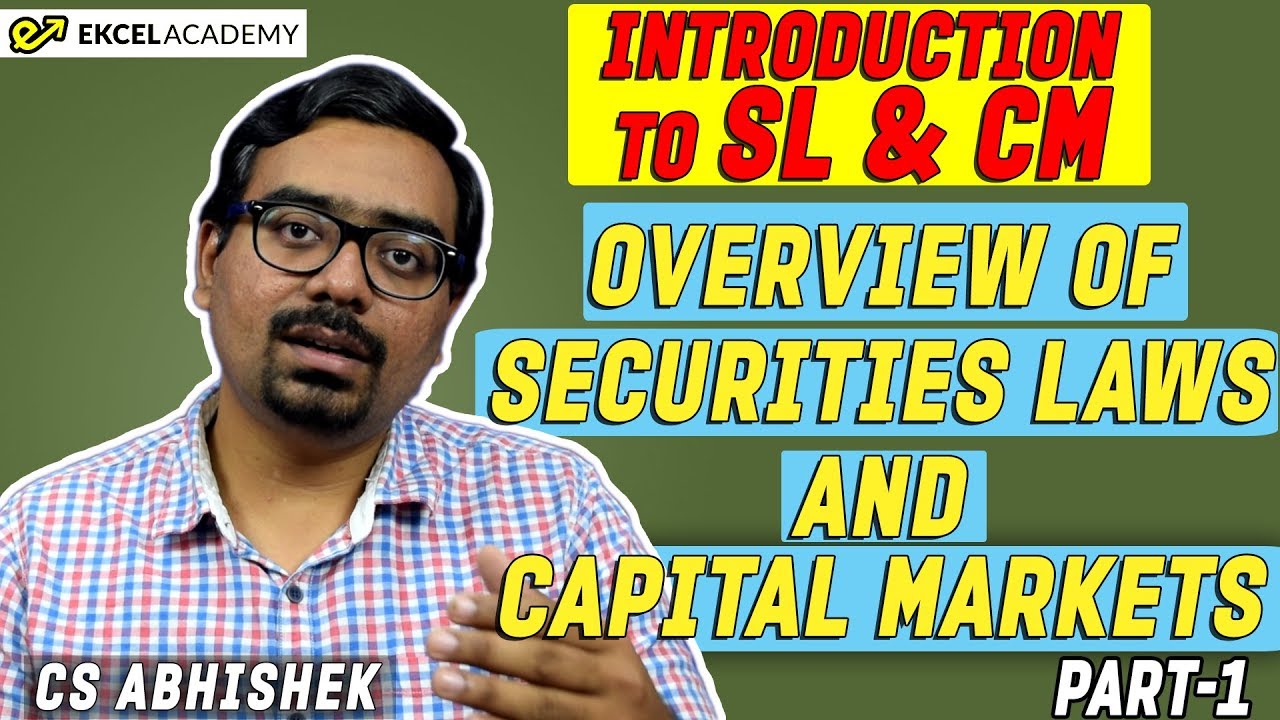 CS Executive New syllabus : Overview of Securities Laws and Capital Markets