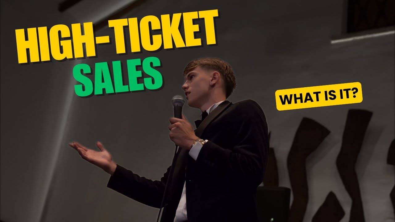 WHAT IS HIGH TICKET SALES... (Full Breakdown - you can make $10k/month+)