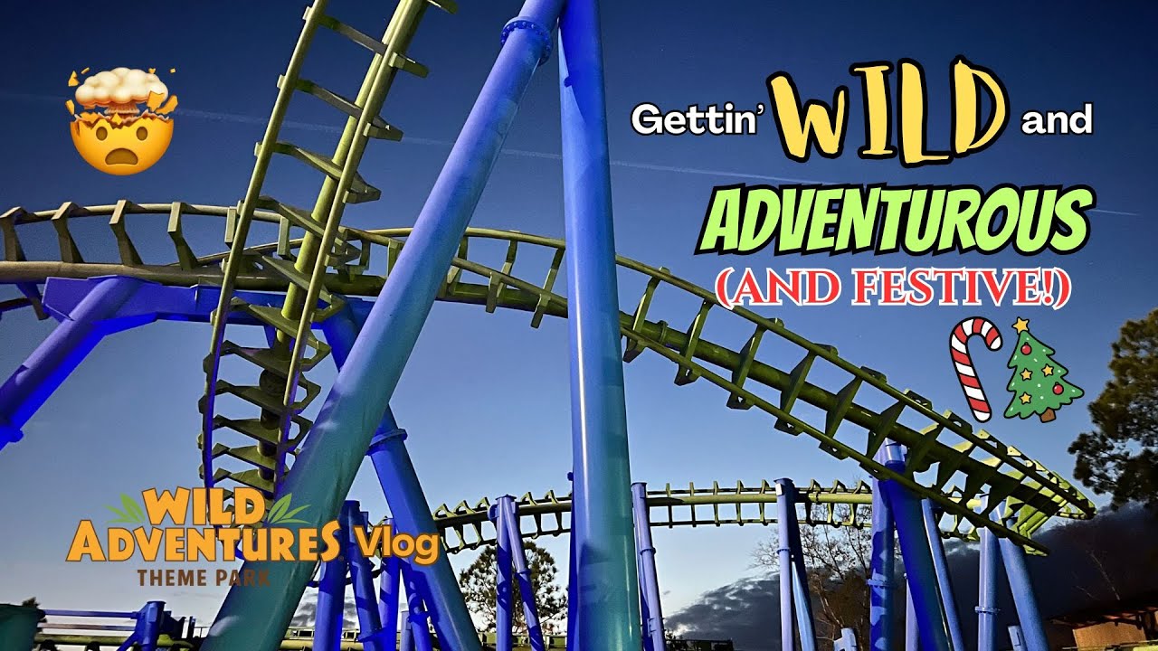 Gettin' WILD and ADVENTUROUS (and festive!!!) | Wild Adventures Vlog