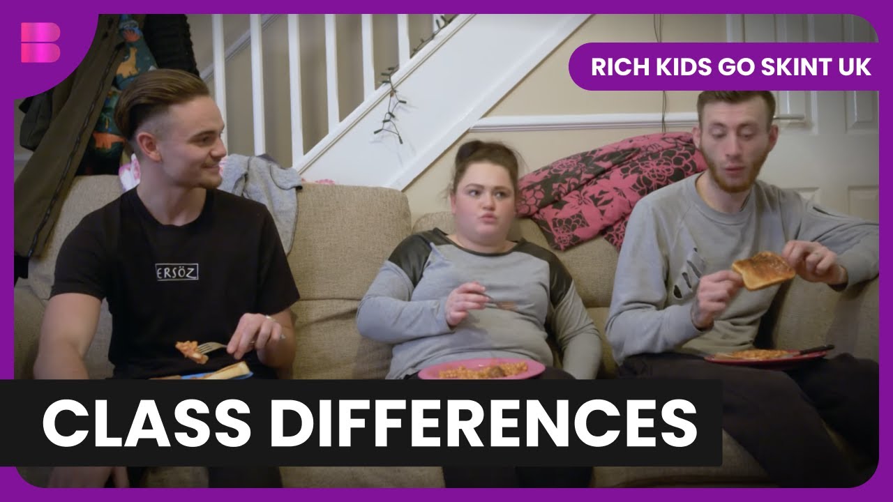 From Riches to Rags: Culture Shock! - Rich Kids Go Skint UK - Reality TV