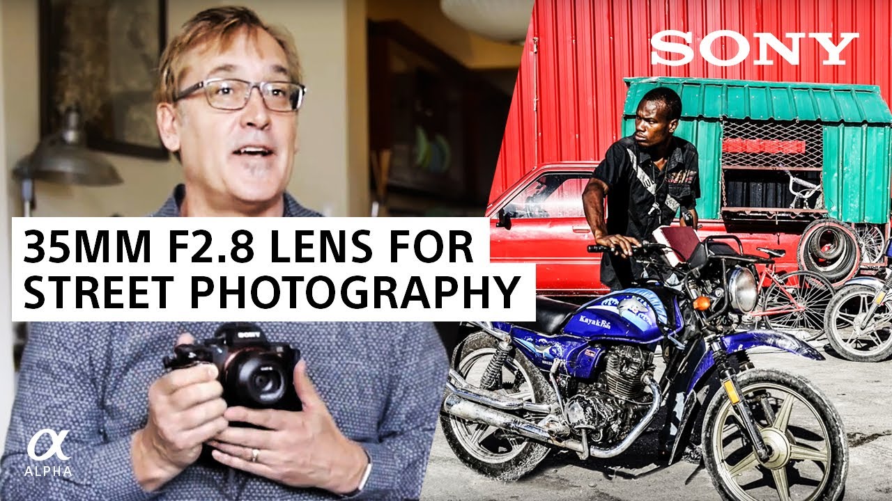 35mm F2.8 Sony Lens For Street Photography | Sony Alpha Universe