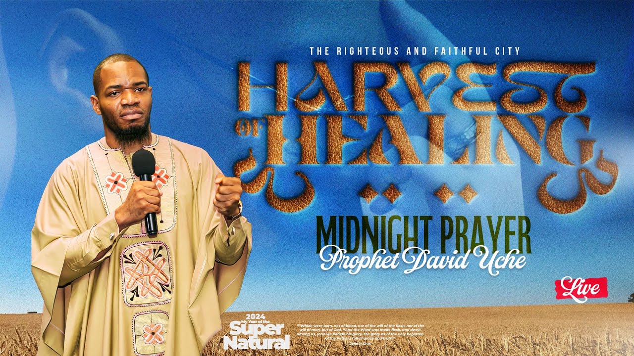 HARVEST OF HEALING || WITH PROPHET DAVID UCHE || TRUTH TV