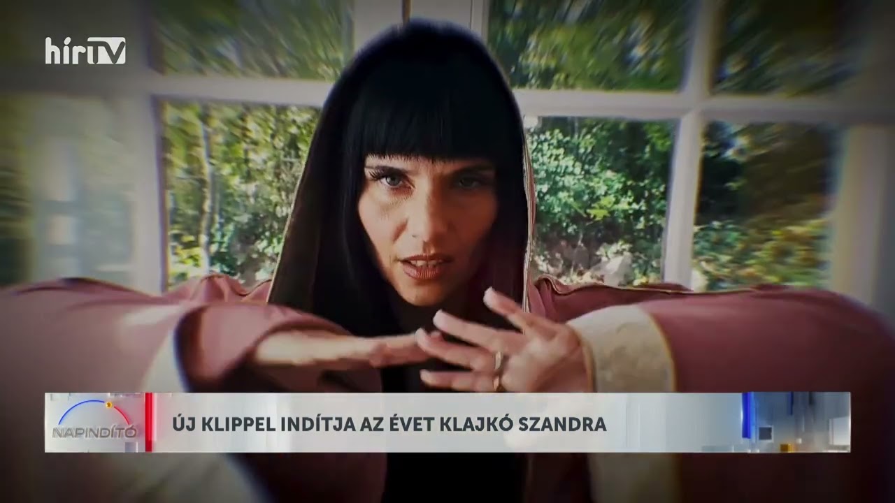 Napindító - Úk klippel indítja az évet Klajkó Szandra - HÍR TV