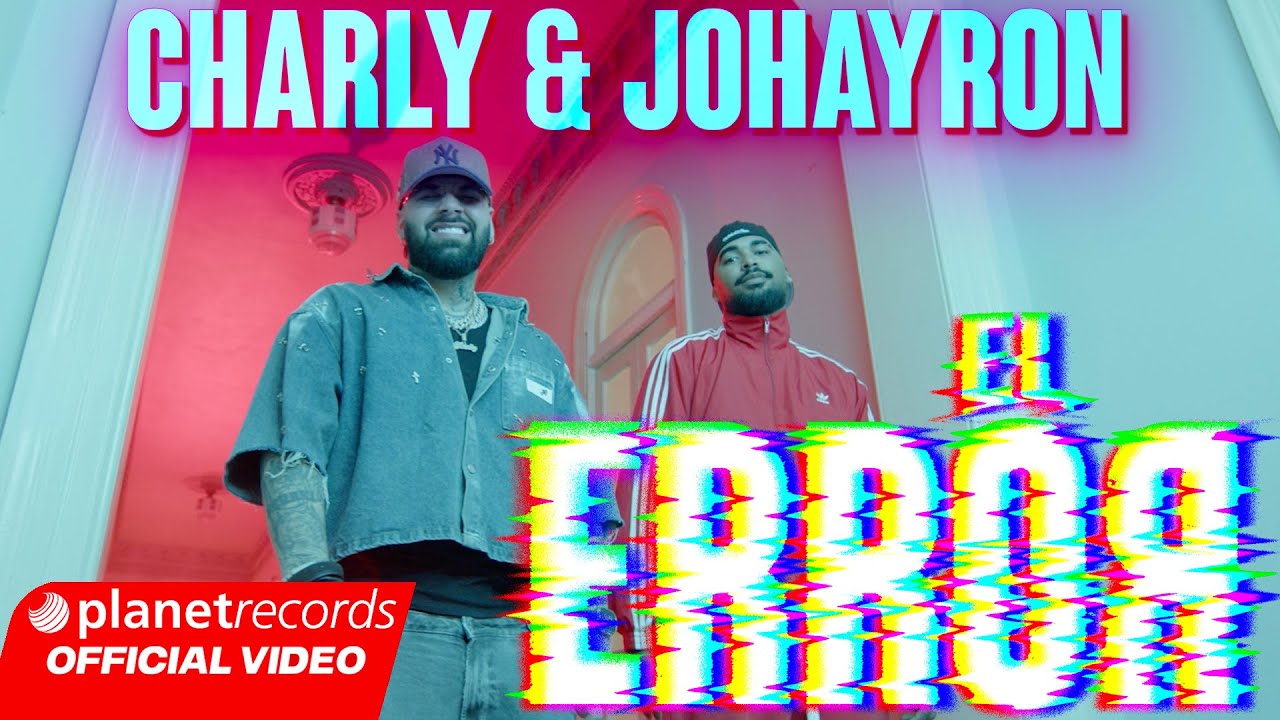 CHARLY & JOHAYRON - E̶L̶ ̶E̶R̶R̶O̶R̶ (Prod. El Bandolero ❌ Roberto Ferrante) [Video by NAN] #Repaton