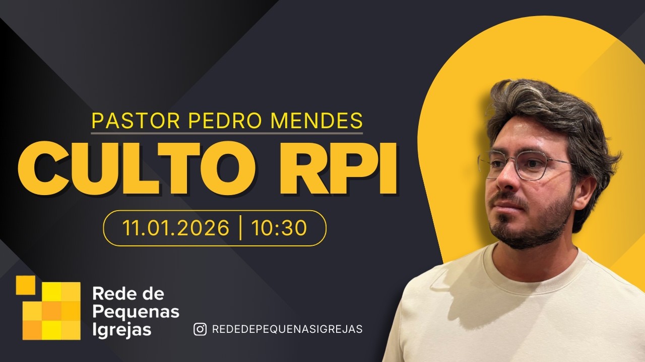 CULTO MANHÃ | 10h30 | 11 de Janeiro de 2026