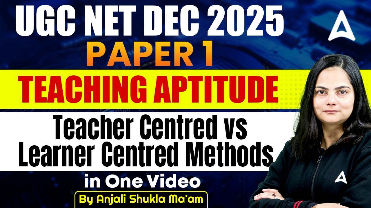 UGC NET Paper 1 Teaching Aptitude | Teaching Aptitude Teacher Centred vs Learner Centred Methods