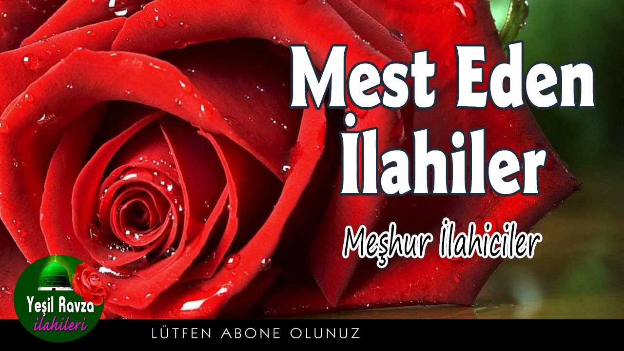 Mest Eden İlahiler 💖 En Güzel Karışık İlahiler 💐 Yeşil Ravza İlahileri