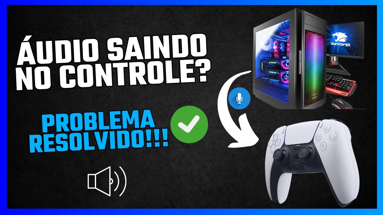 COMO resolver ÁUDIO do PC saindo no controle de PS5 - Dual Sense