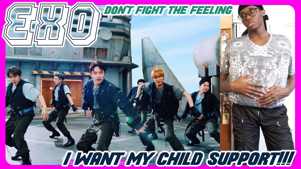 EXO - Don’t fight the feeling MV REACTION | I'M PREGNANT AGAIN!!! 🤯🤬😫💀💖✨