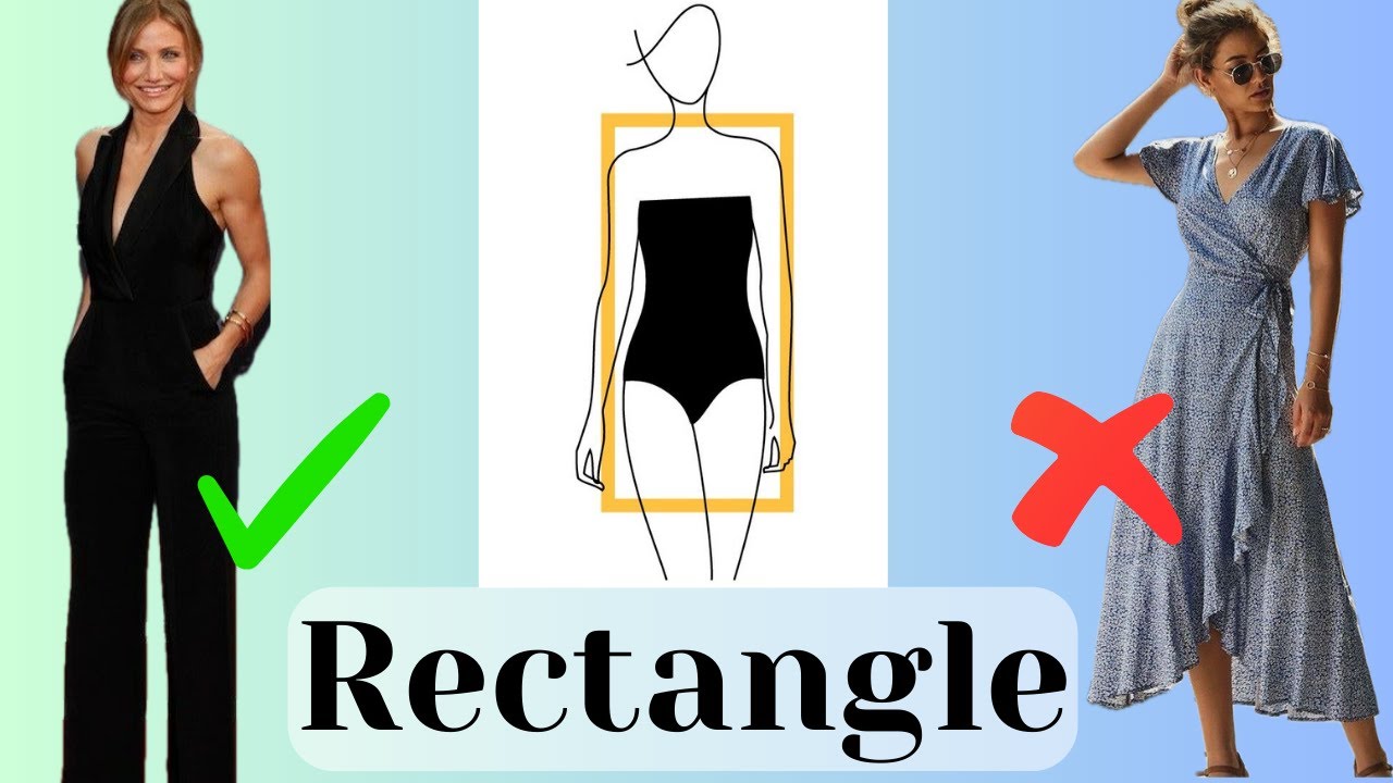 How to Dress a Rectangle Body Shape