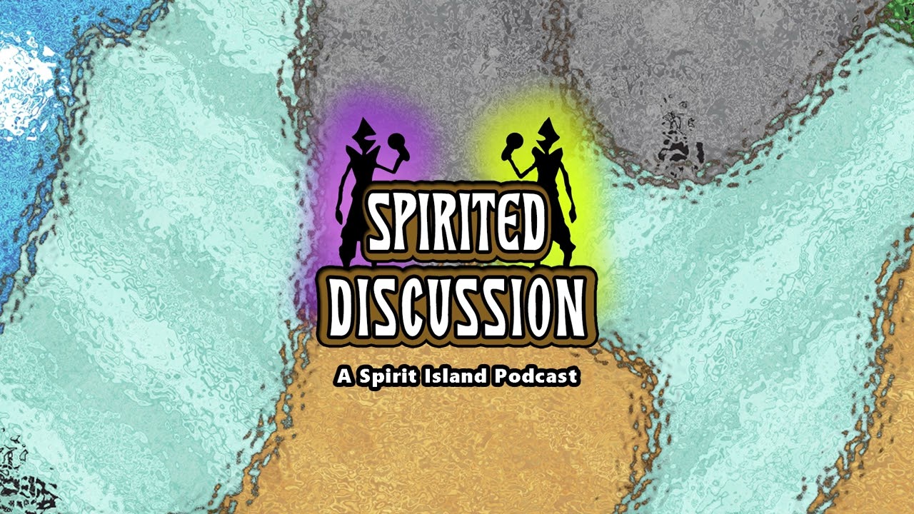 Horizons of Spirit Island Review | Episode 19 | Spirited Discussion: A Spirit Island Podcast