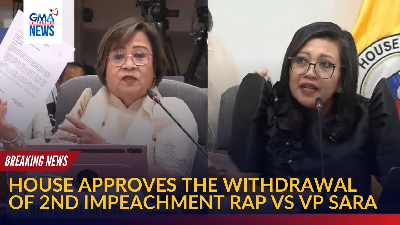 BREAKING NEWS- House approves the withdrawal of 2nd impeachment rap vs VP Sara | GMA Integrated News