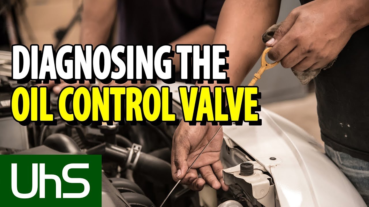 Diagnosing the Oil Control Valve | Tech Minute