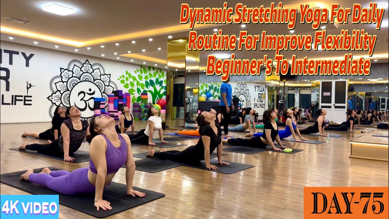 DAY-75 Dynamic Stretching Yoga  Daily Routine for Improve Flexibility | Master Ranjeet Singh Bhatia 