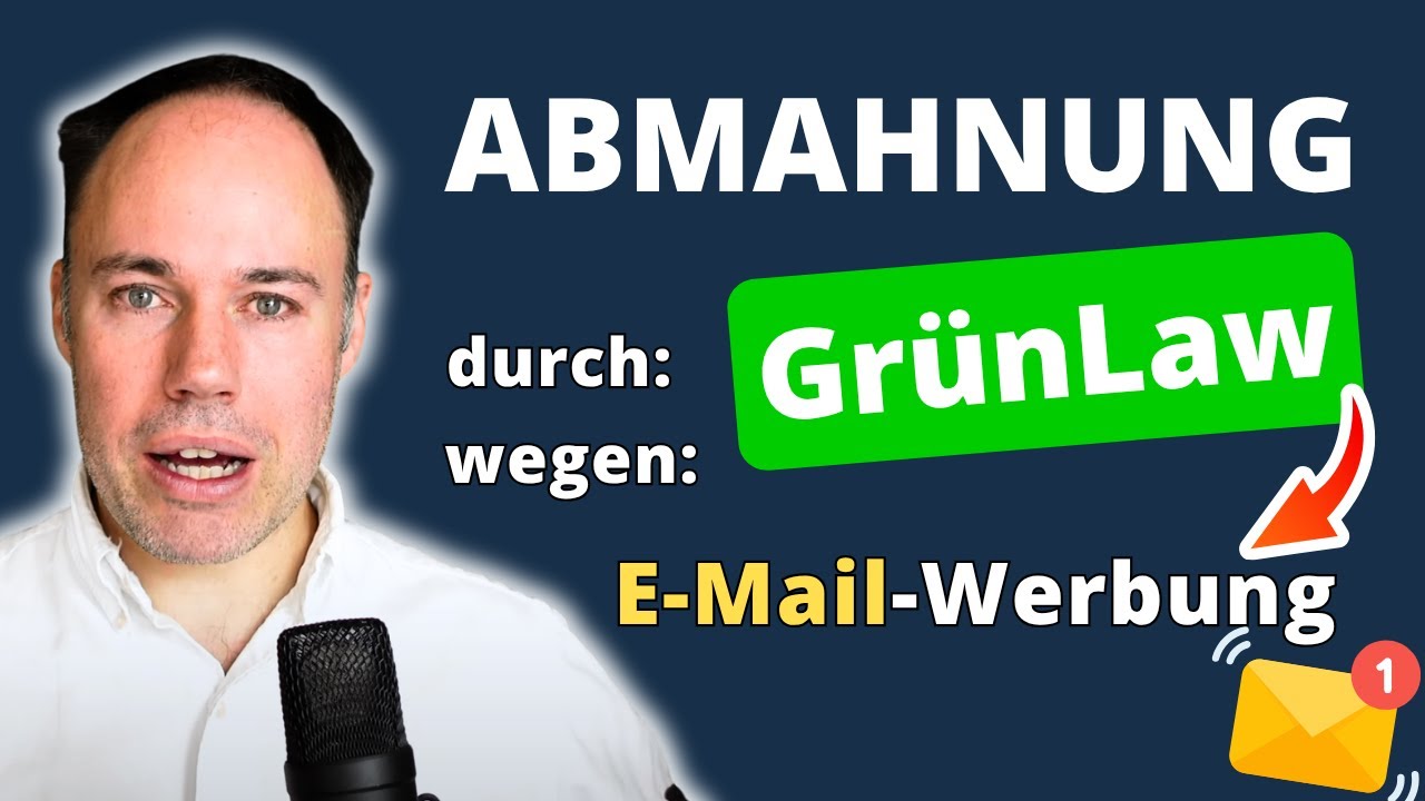 GrünLaw Abmahnung wegen Werbe-E-Mail: Wie reagieren?