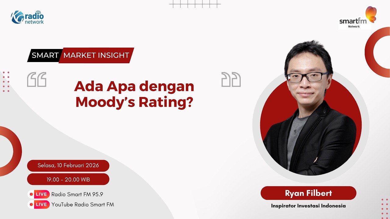 Ryan Filbert : Ada Apa Dengan Moody’s Rating? | Smart Market Insight