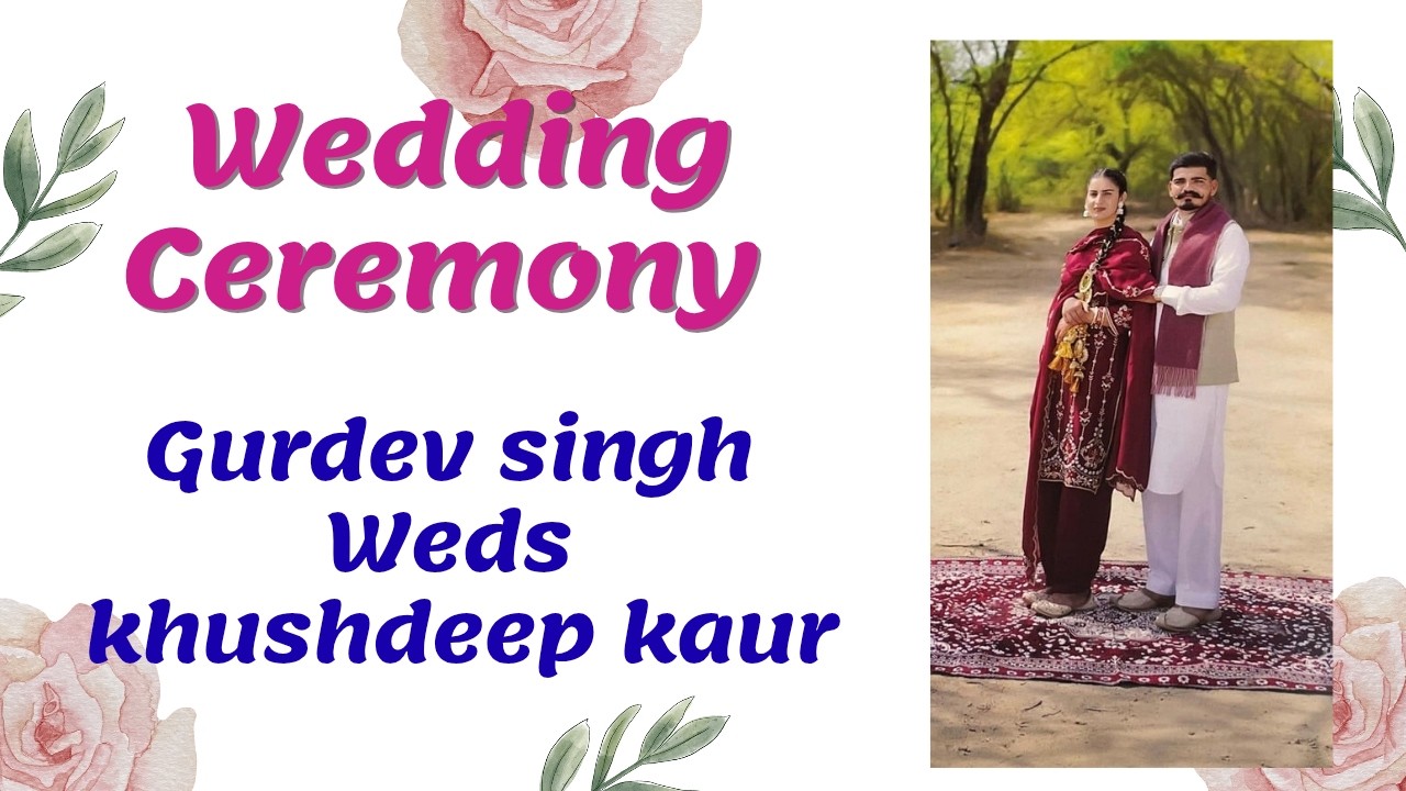 Live Wedding Ceremony Gurdev singh Weds  khushdeep kaur, KOHAR FILMS art Studio Koharwala 9815985980