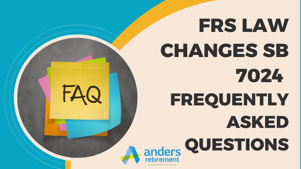 FAQ’s for 2023 FRS Pension and DROP Changes - FRS SB 7024