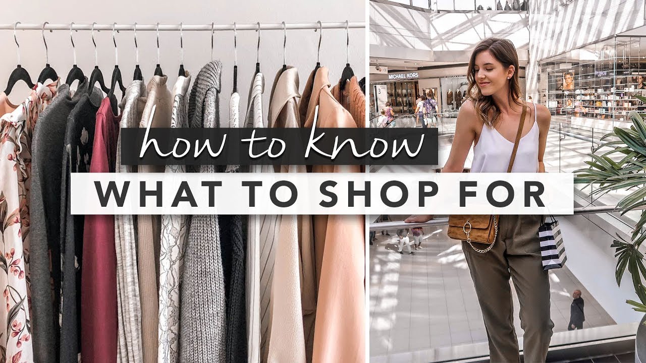 Fashion Basics: How to Know What to Shop For and Shop Smart? | by Erin Elizabeth