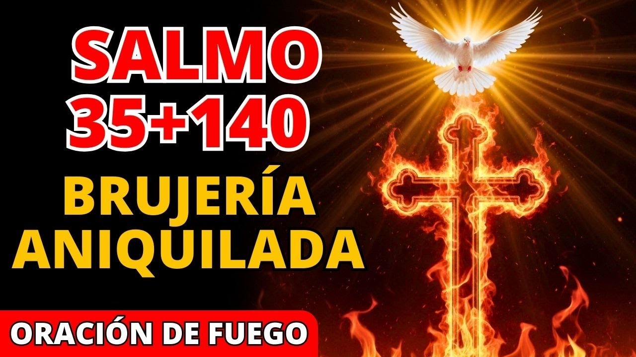 🔥 Dios acaba de revelar: Salmo 35+140 ANIQUILA la brujería y expone a los enemigos ocultos