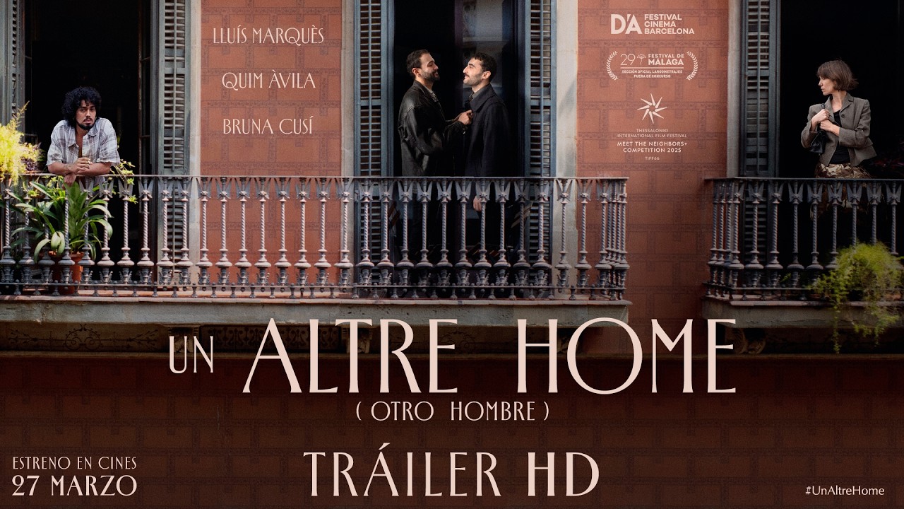 UN ALTRE HOME. Tr&aacute;iler oficial (VOSE). 27 de marzo en cines.