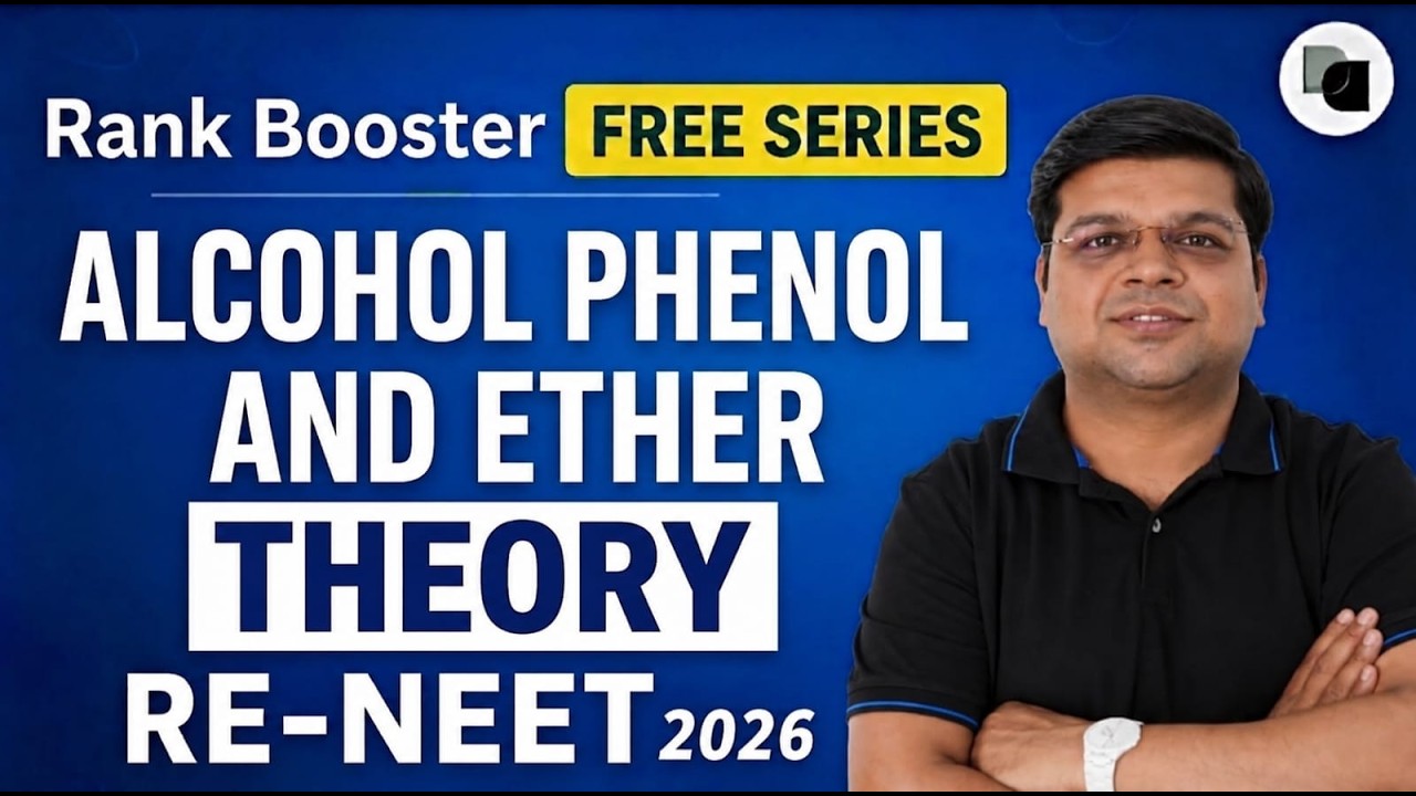 SURE SHOT | ALCOHOL ETHER & PHENOL  (THEORY)  | RE-NEET 2026 DexterChem NEET