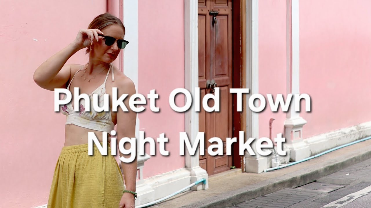 PHUKET NIGHT MARKET 