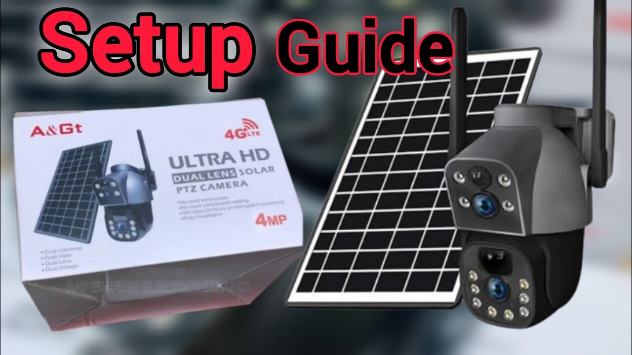 Ultra HD dual lens solar ptz camera | mobile setup guide.