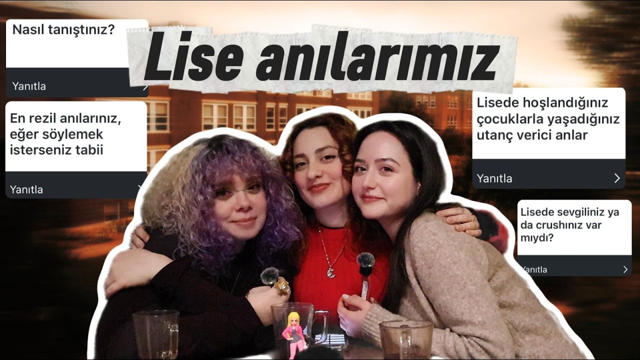 Lisede hoşlandığımız çocuklara dair en utanç verici anılarımız ve fazlası...
