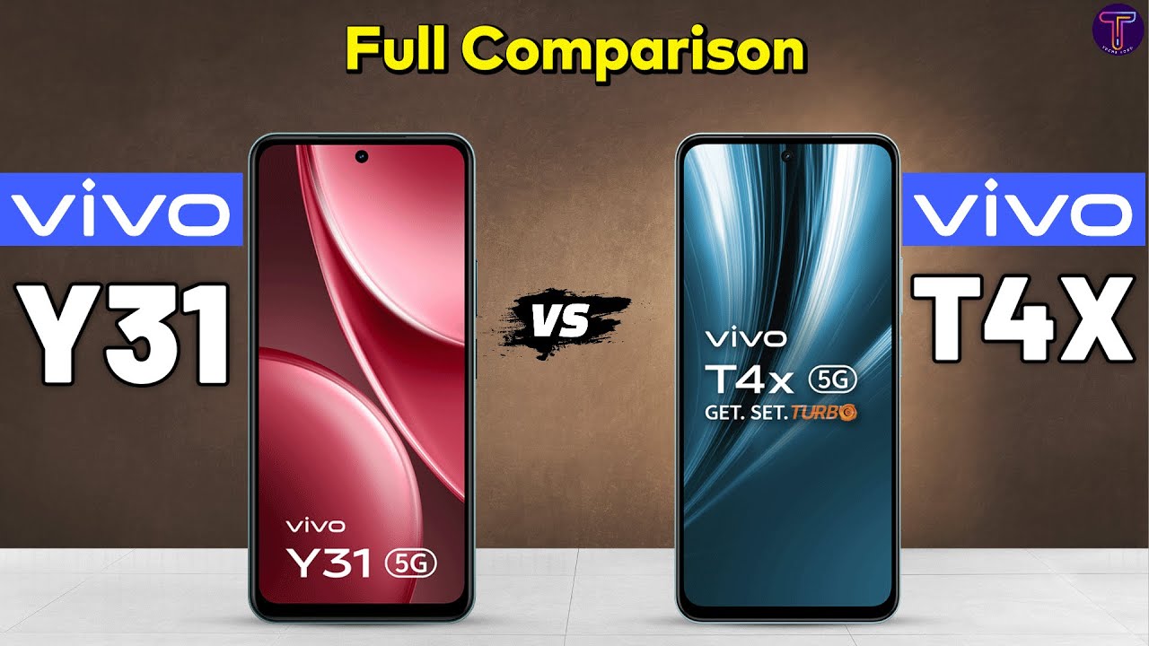Vivo Y31 vs Vivo T4x : Full Comparison 🤔❓