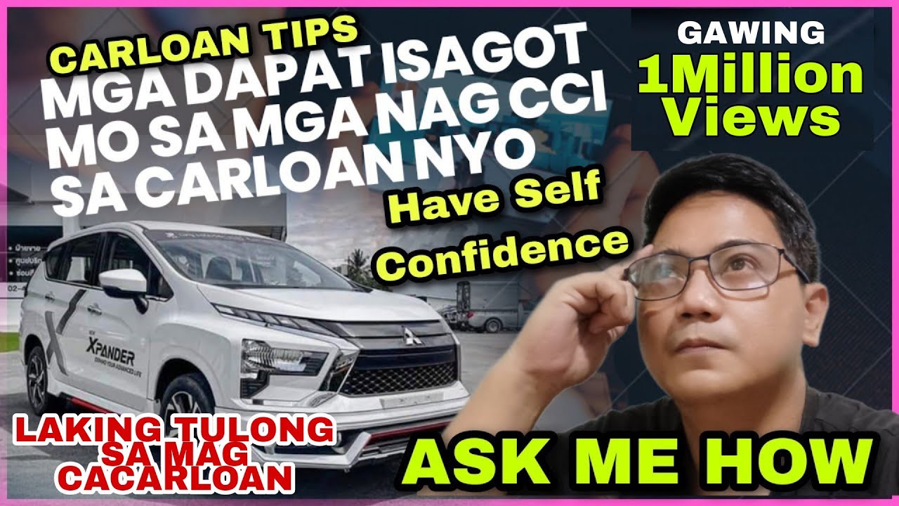 Mga dapat isagot sa mga tanong SA CI ng banko SA inyong Carloan application para maapprove alamin