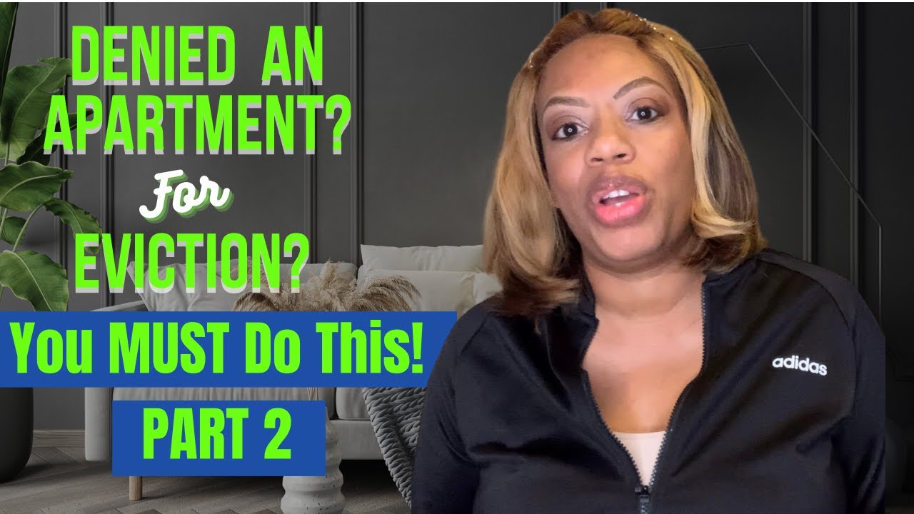 PART 2 | 2 things you can do if you have been DENIED an APT. for an eviction in your past!