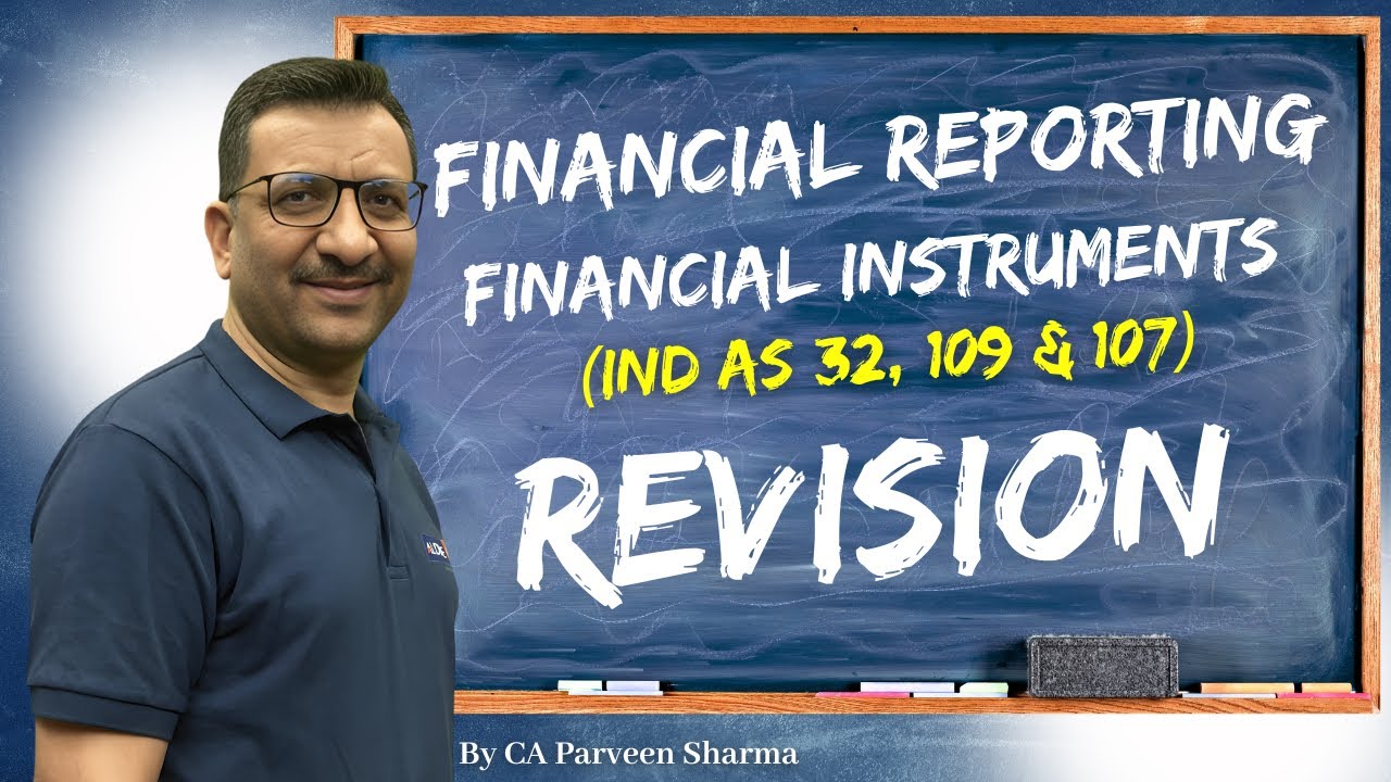 Financial Instruments (Ind AS 32, 109 & 107) | Concepts & Quick Revision | CA Final FR
