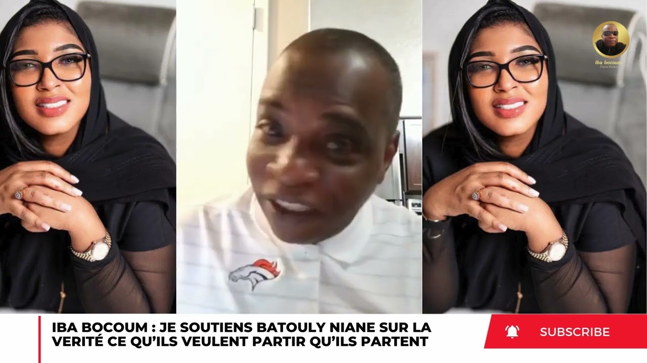 IBA BOCOUM : JE SOUTIENS BATOULY SUR LA VÉRITÉ CE QU’ILS VEULENT PARTIR QU’ILS PARTENT !