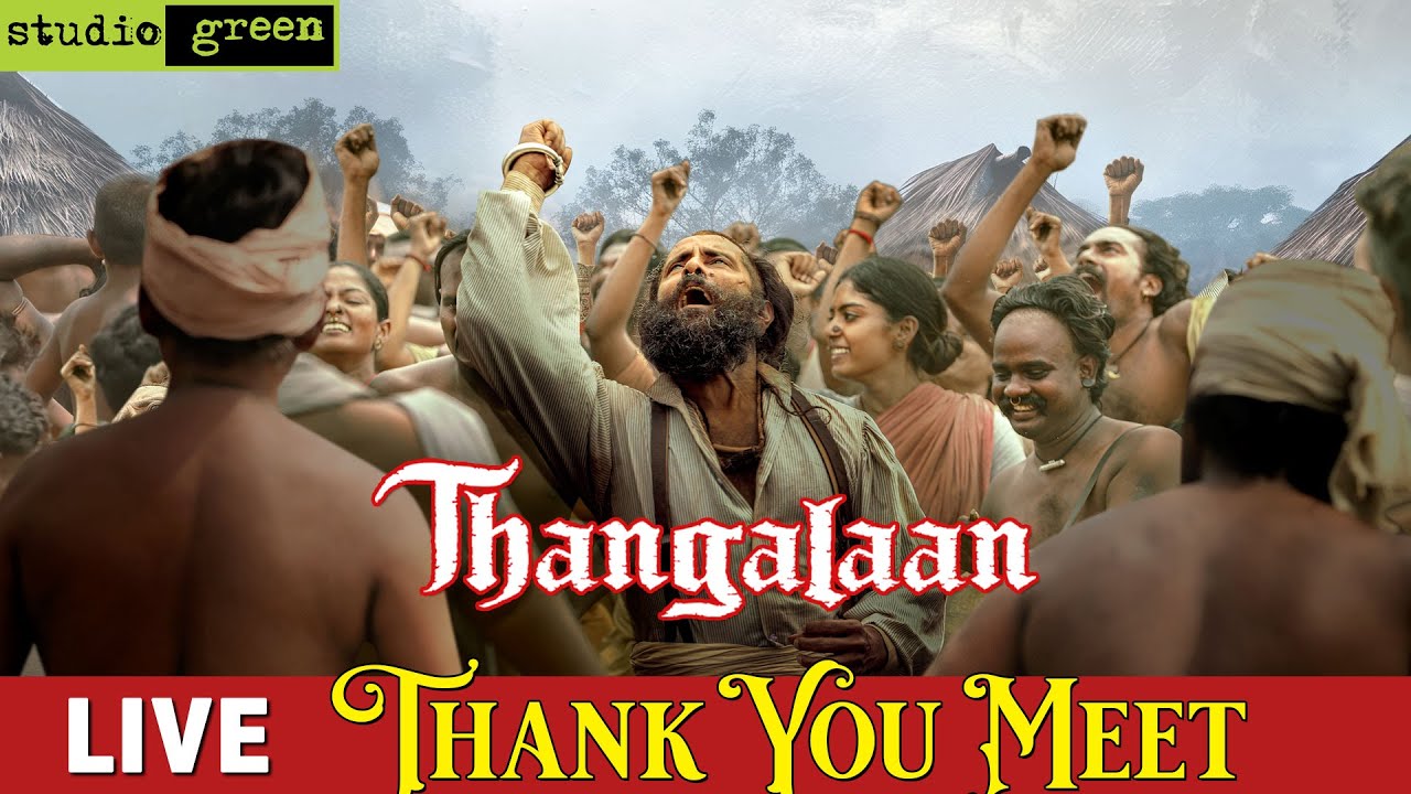 🔥 LIVE: Thangalaan Movie Thank You Meet | Chiyaan Vikram | Pa Ranjith | GV Prakash | Studio Green
